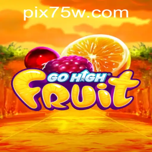 Descobrindo o Fascinante Jogo GoHighFruit e Sua Conexão com 75W.com